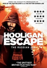 Hooligan Escape The Russian Job izle